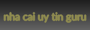 nha cai uy tin guru